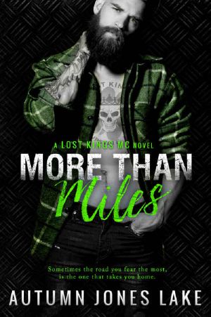 [Lost Kings MC 06] • More Than Miles (A Lost Kings MC Novel)